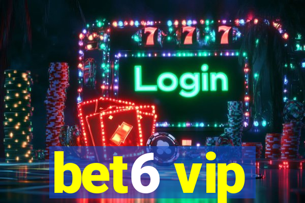 bet6 vip